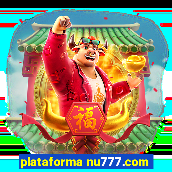 plataforma nu777.com